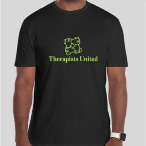 Therapists United T Shirts